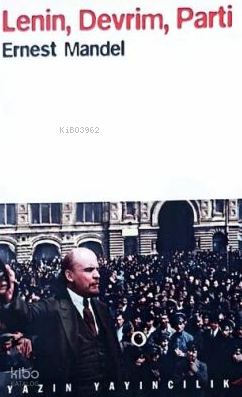 Lenin, Devrim, Parti