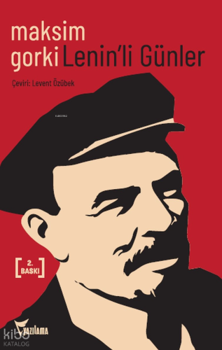 Lenin’li Günler | Maksim Gorkiy | Yazılama Yayınevi