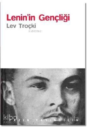 Lenin'in Gençliği | Lev Troçki | Yazın Yayıncılık
