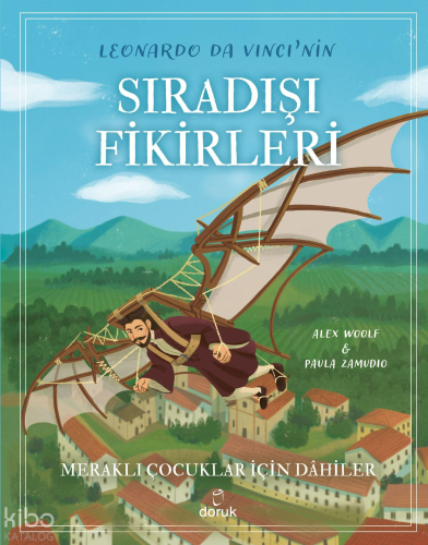 Leonardo Da Vinci’nin Sıradışı Fikirleri