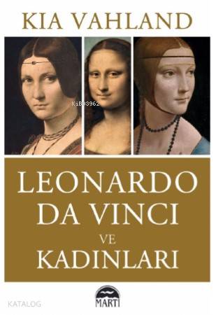 Leonardo Da Vinci ve Kadınlar