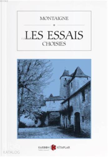 Les Essais (Choisies) | Michel De Montaigne | Karbon Kitaplar