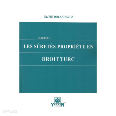 Les Sûretés-propriété en Droit Turc