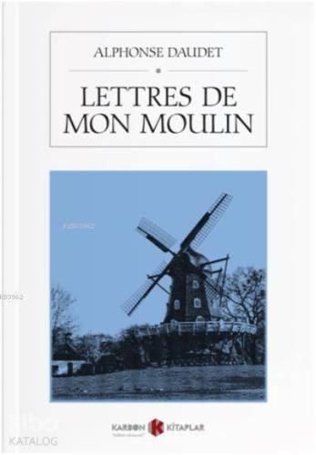 Lettres De Mon Moulin | Alphonse Daudet | Karbon Kitaplar