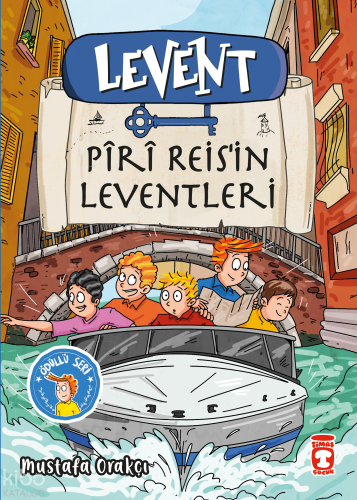 Levent - Pîrî Reis'in Leventleri | Mustafa Orakçı | Timaş Çocuk