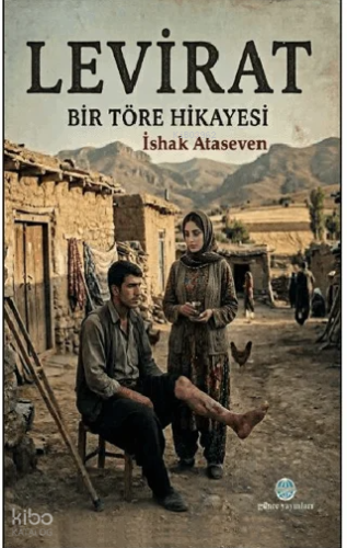 Levirat ;Bir Töre Hikayesi