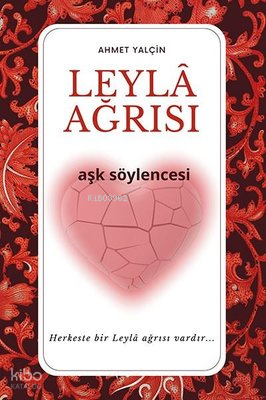 Leyla Ağrısı;Aşk Söylencesi | Ahmet Yalçin | Ritim Sanat Yayınları