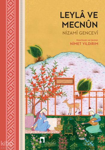 Leylâ ve Mecnun (Ciltli) | Nizami Gencevi | Dergah Yayınları