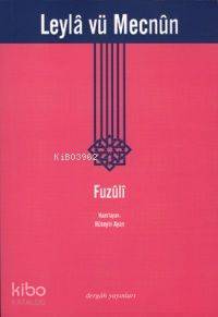 Leylâ Vü Mecnûn | Fuzûlî | Dergah Yayınları
