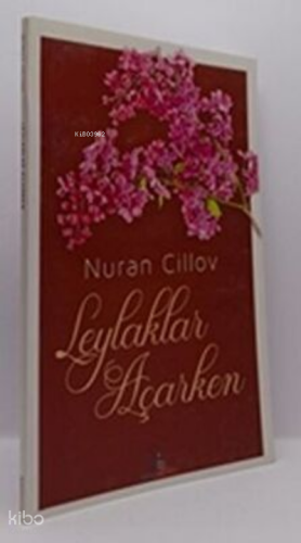 Leylaklar Açarken | Nuran Cillov | Mavi Nefes Yayınları
