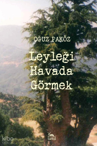 Leyleği Havada Görmek