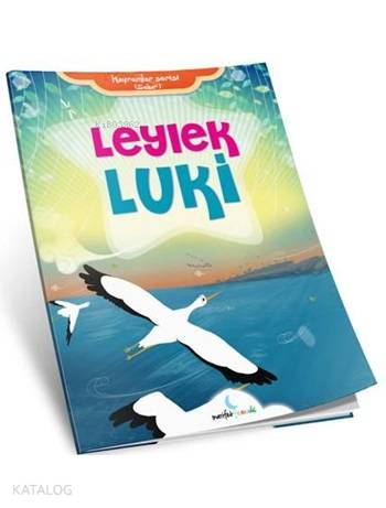 Leylek Luki; (Sabır)