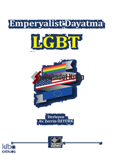 LGBT;Emperyalist Dayatma