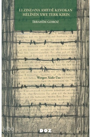 Li  Zindana Amedê Kevokan Hêlînên Xwe Terk Kirin
