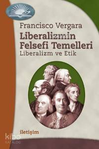 Liberalizmin Felsefi Temelleri; Liberalizm ve Etik