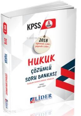 Lider 2018 KPSS-A Hukuk Çözümlü Soru Bankası | Kolektif | Lider Yayınl