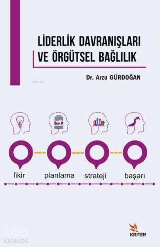 Liderlik Davranışları ve Örgütsel Bağlılık