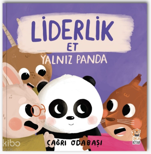 Liderlik Et – Yalnız Panda | Çağrı Odabaşı | Sincap Kitap