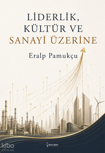Liderlik, Kültür ve Sanayi Üzerine
