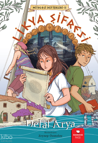 Likya Şifresi | Delal Arya | Redhouse Kidz / Sev Matbaacılık ve Yayınc