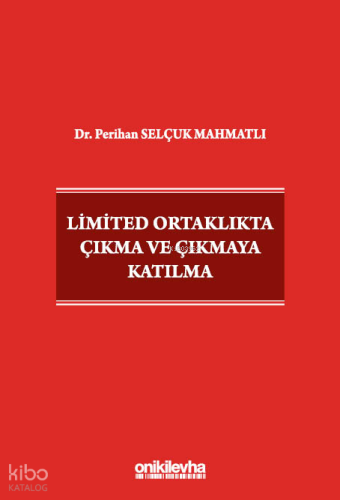 Limited Ortaklıkta Çıkma ve Çıkmaya Katılma