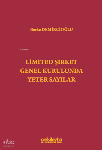 Limited Şirket Genel Kurulunda Yeter Sayılar (Ciltli)