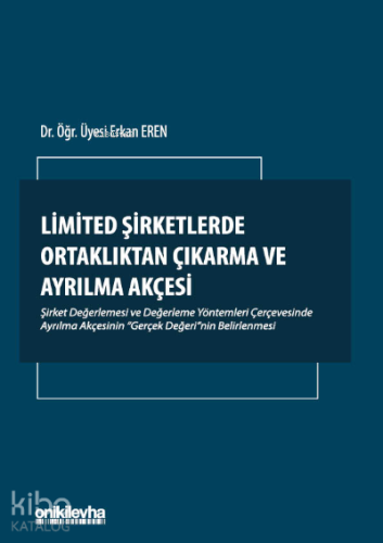 Limited Şirketlerde Ortaklıktan Çıkarma ve Ayrılma Akçesi