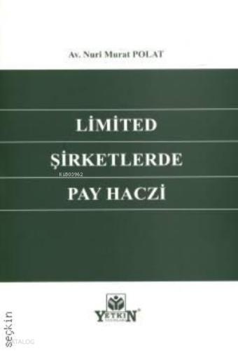 Limited Şirketlerde Pay Haczi