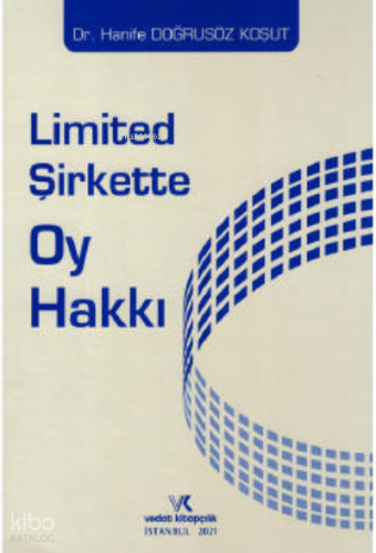 Limited Şirkette Oy Hakkı