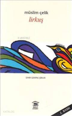 Lirkuş; İzmir Üzerine Şiirler