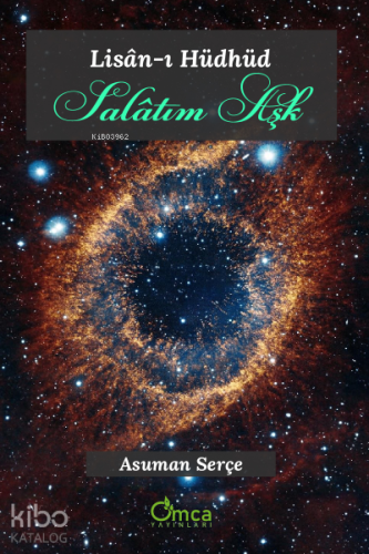 Lisân-ı Hüdhüd Salâtım Aşk