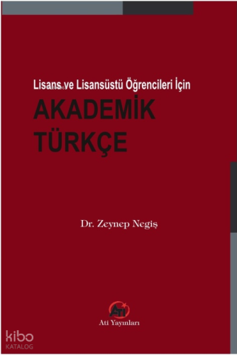 Lisans ve Lisansüstü Öğrencileri İçin Akademik Türkçe