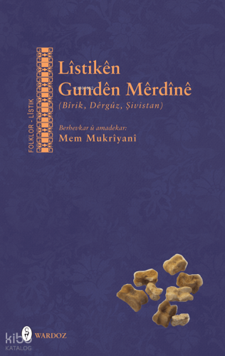 Lîstikên Gundên Mêrdînê (Bîrik, Dêrgûz û Şivistan) | Mem Mukriyani | W