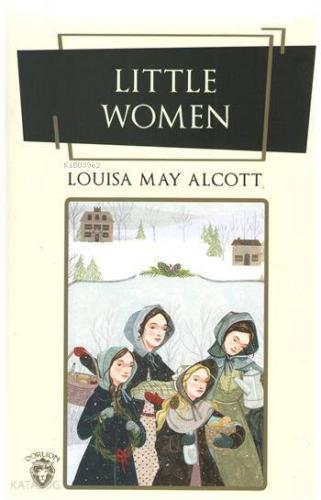 Lıttle Women | Louisa May Alcott | Dorlion Yayınevi
