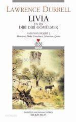 Livia Ya Da Diri Diri Gömülmek | Lawrence Durrell | Can Yayınları