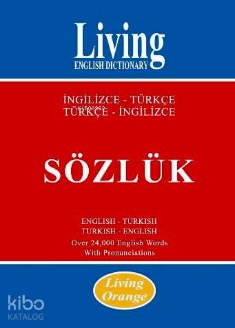 Living English Dictionary Orange; İngilizce-Türkçe, Türkçe-İngilizce S
