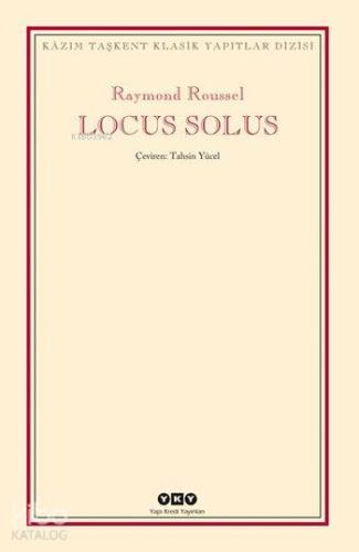 Locus Solus | Raymond Roussel | Yapı Kredi Yayınları ( YKY )
