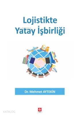 Lojistikte Yatay İşbirliği