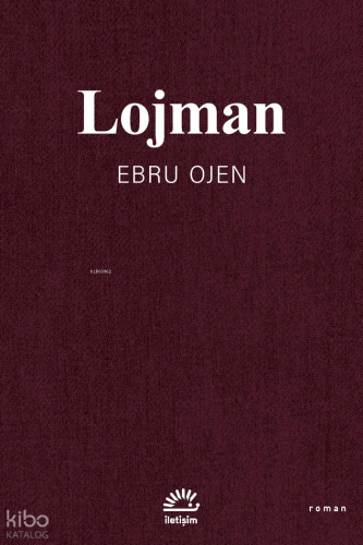 Lojman | Ebru Ojen | İletişim Yayınları