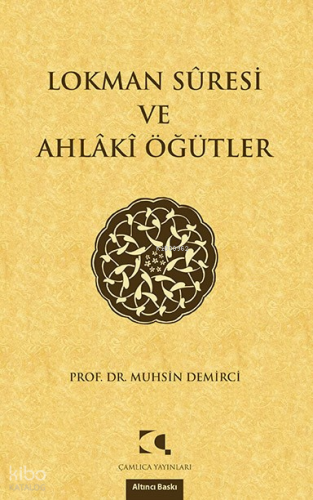 Lokman Suresi ve Ahlaki Öğütler