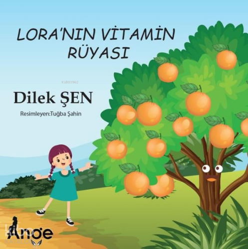 Lora’nın Vitamin Rüyası