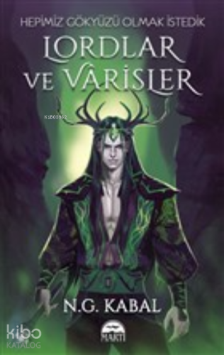 Lordlar ve Varisler - Hepimiz Gökyüzü Olmak İstedik (Yeşil Şömiz) | N.