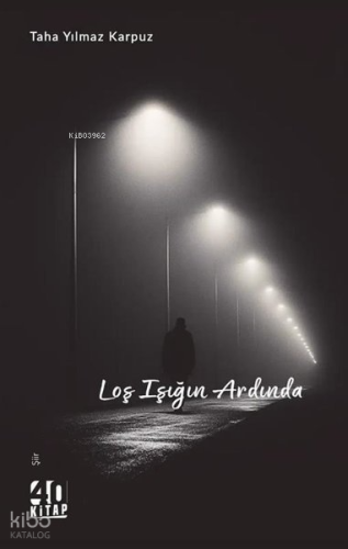 Loş Işığın Ardında