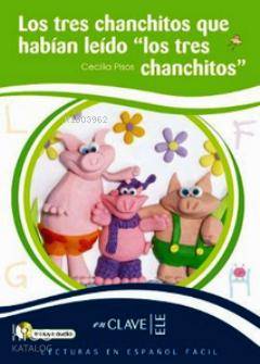 Los Tres Chanchitos Que Habian Leido -Los Tres Chanchitos +Audio Descargable; İspanyolca Okuma Kitabı, 7-10 Yaş