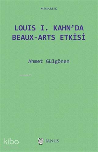 Louis 1. Kahn'da Beaux-Arts Etkisi