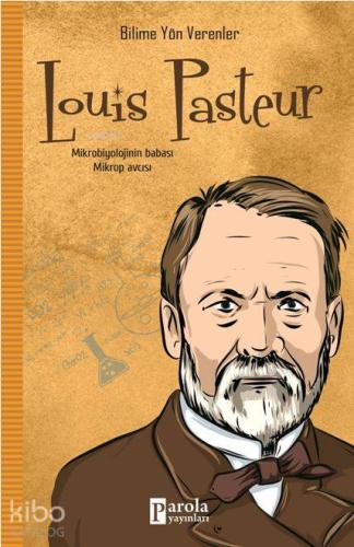 Louis Pasteur | M.Murat Sezer | Parola Yayınları