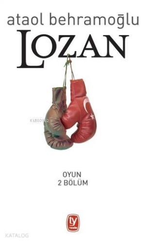 Lozan; Oyun 2 Bölüm