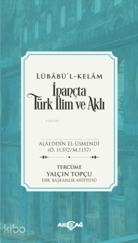 Lübabü'l Kelam İnançta Türk İlim ve Aklı
