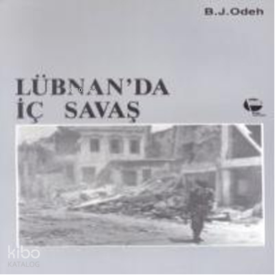 Lübnan’da İç Savaş | B. J. Odeh | Belge Yayınları