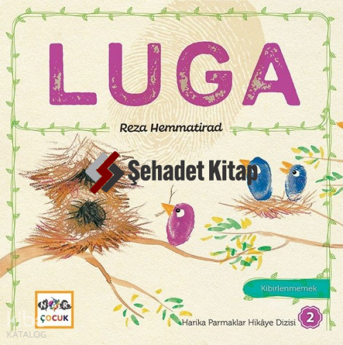 Luga - Harika Parmaklar Hikaye Dizisi 2; Kibirlenmemek